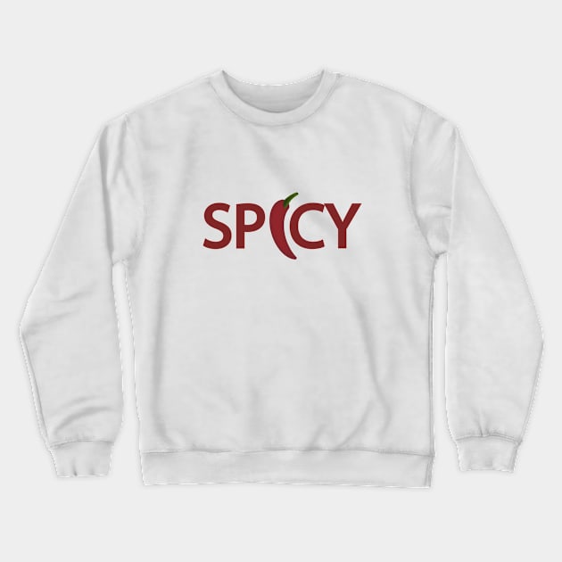 Spicy being spicy typography design Crewneck Sweatshirt by DinaShalash